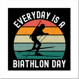 Everyday Is A Biathlon Day Posters and Art